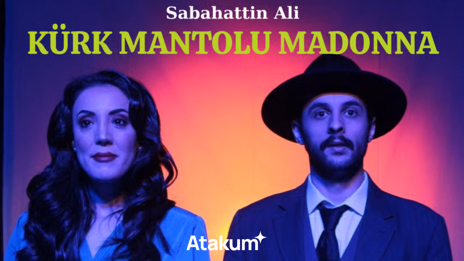 Kürk Mantolu Madonna – Tiyatro Uyarlaması | Samsun Atakum Etkinlik